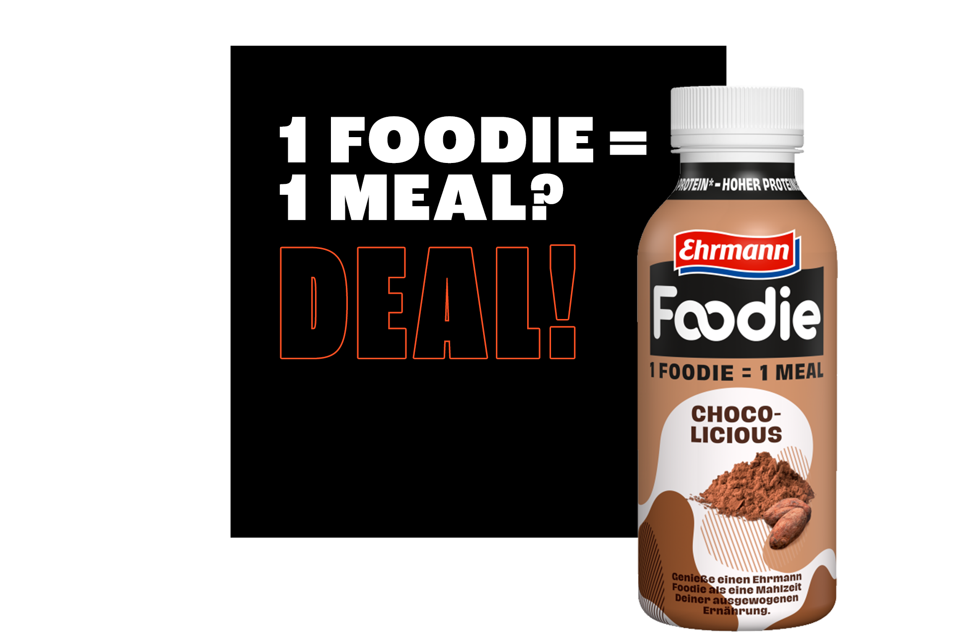 Foodie Trinkmahlezit Chocolicious mit Aufschrift: 1 Foodie = 1 Meal? Deal!